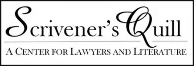Scrivener's Quill — A Center for Lawyers & Literature